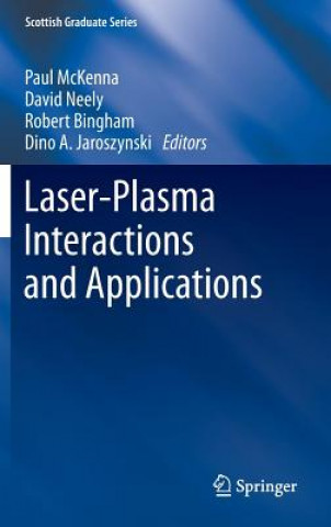 Kniha Laser-Plasma Interactions and Applications Paul McKenna