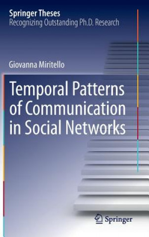 Könyv Temporal Patterns of Communication in Social Networks Giovanna Miritello