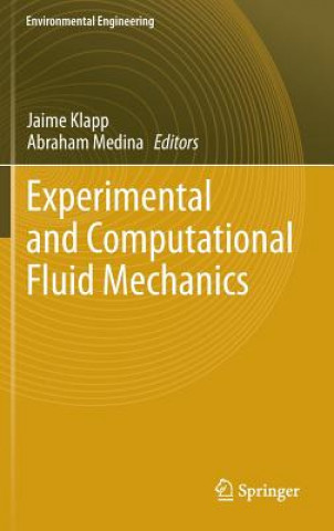 Kniha Experimental and Computational Fluid Mechanics Jaime Klapp