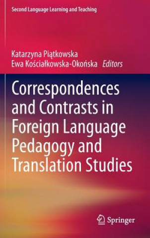 Книга Correspondences and Contrasts in Foreign Language Pedagogy and Translation Studies Katarzyna Pi tkowska