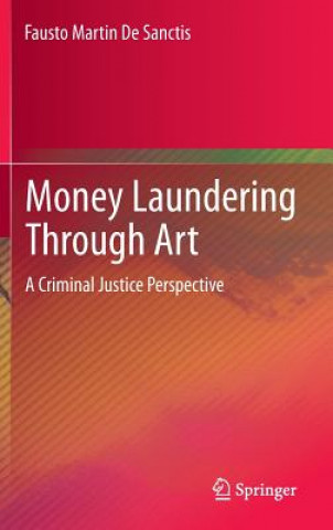 Carte Money Laundering Through Art Fausto Martin De Sanctis