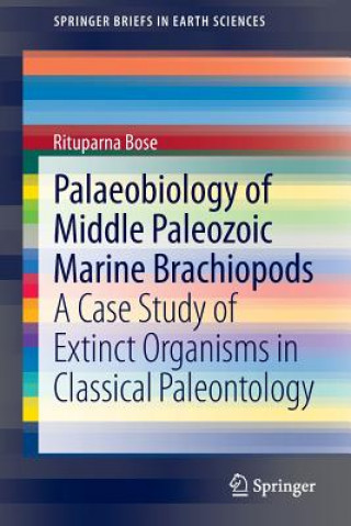 Könyv Palaeobiology of Middle Paleozoic Marine Brachiopods Rituparna Bose