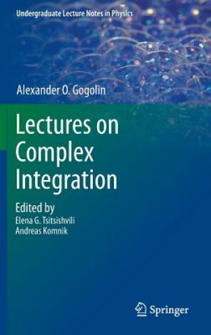 Livre Lectures on Complex Integration A. O. Gogolin