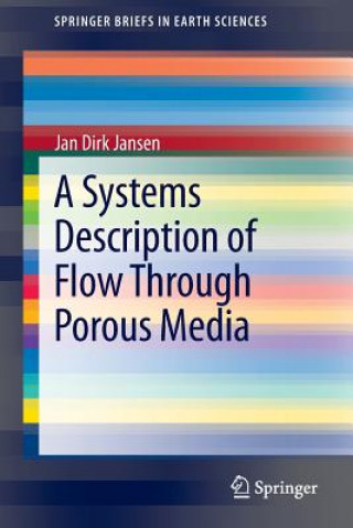 Книга Systems Description of Flow Through Porous Media Jan Dirk Jansen