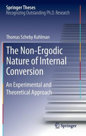 Carte Non-Ergodic Nature of Internal Conversion Thomas Scheby Kuhlman