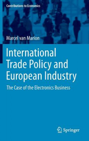 Книга International Trade Policy and European Industry Marcel van Marion