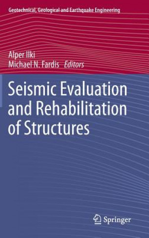 Carte Seismic Evaluation and Rehabilitation of Structures Alper Ilki