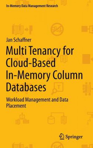 Book Multi Tenancy for Cloud-Based In-Memory Column Databases Jan Schaffner