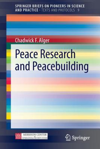 Knjiga Peace Research and Peacebuilding Chadwick F Alger
