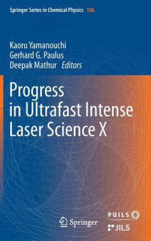 Book Progress in Ultrafast Intense Laser Science Deepak Mathur