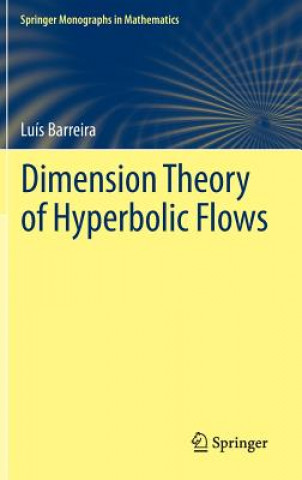 Könyv Dimension Theory of Hyperbolic Flows Luis Barreira