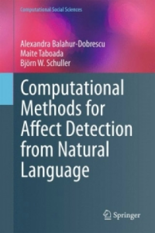 Kniha Computational Methods for Affect Detection from Natural Language Alexandra Balahur-Dobrescu
