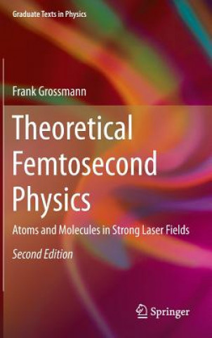 Livro Theoretical Femtosecond Physics Frank Großmann