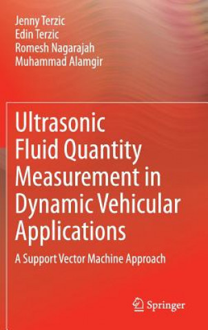 Carte Ultrasonic Fluid Quantity Measurement in Dynamic Vehicular Applications Jenny Terzic