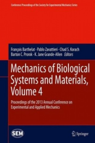 Kniha Mechanics of Biological Systems and Materials, Volume 4 François Barthelat