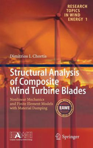 Könyv Structural Analysis of Composite Wind Turbine Blades Dimitris I Chortis