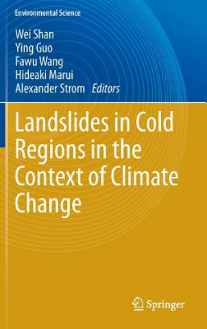 Kniha Landslides in Cold Regions in the Context of Climate Change Wei Shan