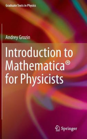 Libro Introduction to Mathematica (R) for Physicists Andrey Grozin