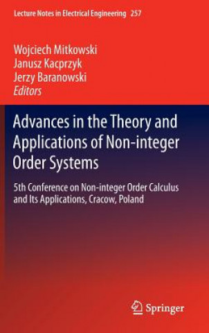 Könyv Advances in the Theory and Applications of Non-integer Order Systems Wojciech Mitkowski