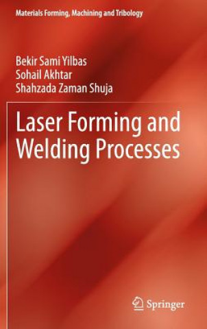 Carte Laser Forming and Welding Processes Bekir Sami Yilbas