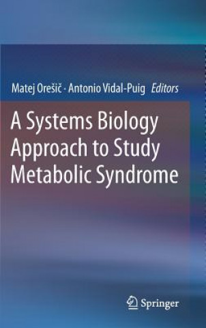 Książka Systems Biology Approach to Study Metabolic Syndrome Matej Oresic