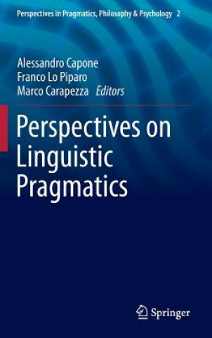Carte Perspectives on Linguistic Pragmatics Alessandro Capone