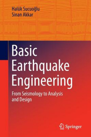 Książka Basic Earthquake Engineering Haluk Sucuoglu