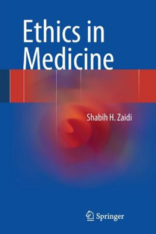 Kniha Ethics in Medicine Shabih H. Zaidi