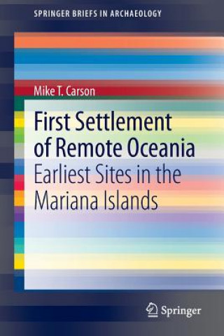 Carte First Settlement of Remote Oceania Mike T. Carson