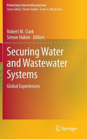 Kniha Securing Water and Wastewater Systems Robert M. Clark