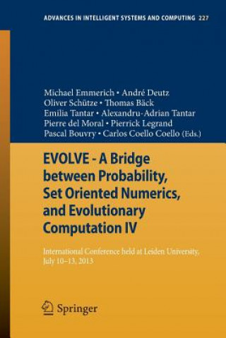 Livre EVOLVE - A Bridge between Probability, Set Oriented Numerics, and Evolutionary Computation IV Michael Emmerich