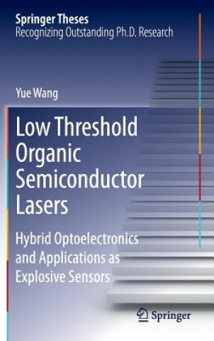 Könyv Low Threshold Organic Semiconductor Lasers Yue Wang