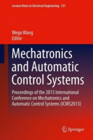 Kniha Mechatronics and Automatic Control Systems Wego Wang