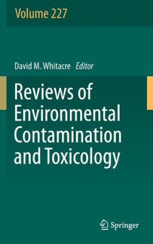 Könyv Reviews of Environmental Contamination and Toxicology, Volume 227 David M. Whitacre