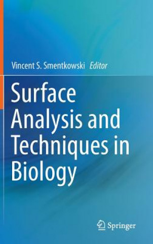 Kniha Surface Analysis and Techniques in Biology Vincent S. Smentkowski