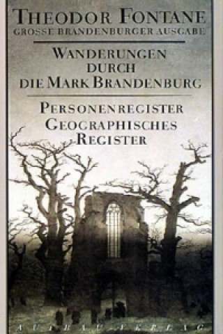 Könyv Wanderungen durch die Mark Brandenburg - Personenregister, Geographisches Register Gotthard Erler