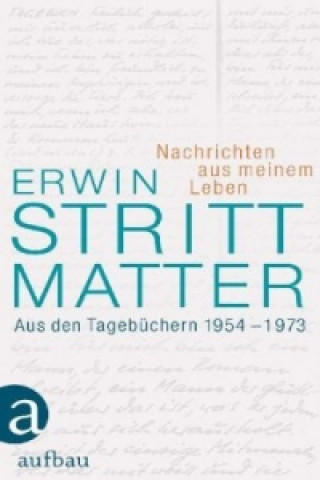 Könyv Nachrichten aus meinem Leben Erwin Strittmatter