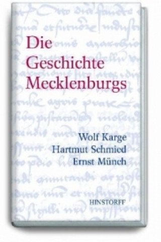 Kniha Die Geschichte Mecklenburgs Wolf Karge