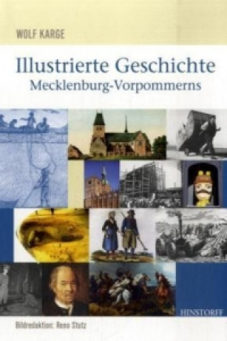 Kniha Illustrierte Geschichte Mecklenburg-Vorpommerns Wolf Karge