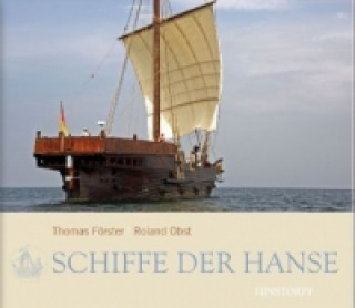 Книга Schiffe der Hanse Thomas Förster
