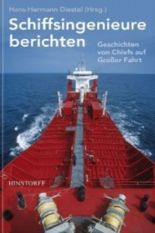 Книга Schiffsingenieure berichten Hans-Hermann Diestel