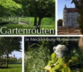 Carte Gartenrouten in Mecklenburg-Vorpommern Wolf Karge