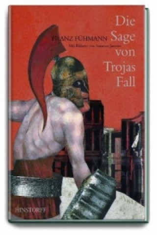 Carte Die Sage von Trojas Fall Franz Fühmann