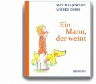 Book Ein Mann, der weint Mathias Jeschke