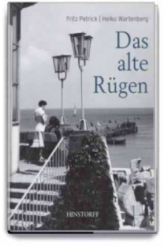 Kniha Das alte Rügen Fritz Petrick