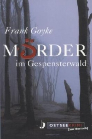 Книга Mörder im Gespensterwald Frank Goyke