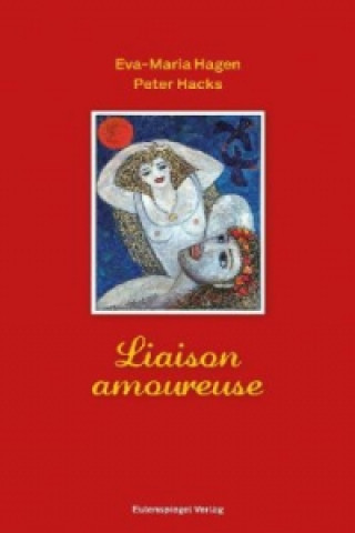 Книга Liaison amoureuse Eva-Maria Hagen