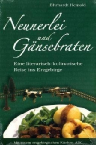 Kniha Neunerlei und Gänsebraten Ehrhardt Heinold