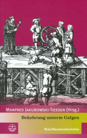 Книга Bekehrung unterm Galgen Manfred Jakubowski-Tiessen