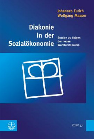Könyv Diakonie in der Sozialökonomie Johannes Eurich